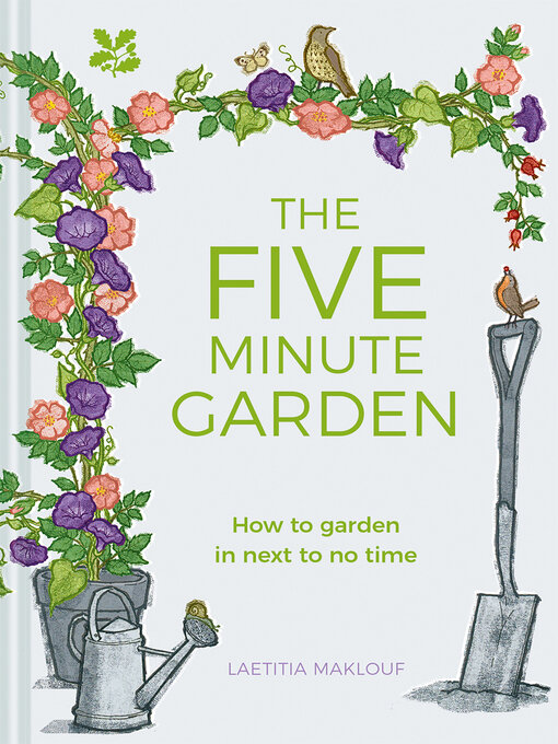 Title details for The Five Minute Garden by Laetitia Maklouf - Available